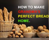 How to make Grandma's Perfect Bread at Home.